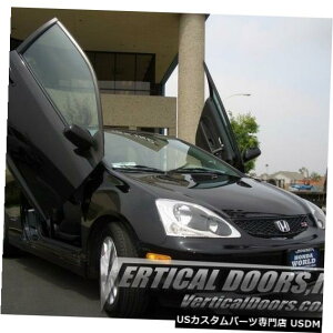 Vertical Doors hA-z_VrbNSi 2002-05 -VDCHCSI0205̐{hALbg Vertical Doors - Vertical Lambo Door Kit For Honda Civic Si 2002-05 -VDCHCSI0205