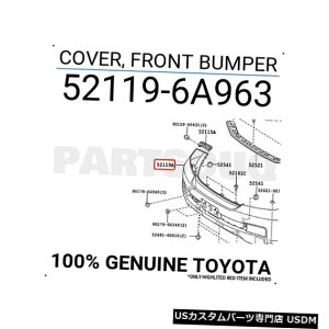 Front Bumper Cover 521196A963g^Jo[Atgop[52119-6A963 521196A963 Genuine Toyota COVER, FRONT BUMPER 52119-6A963