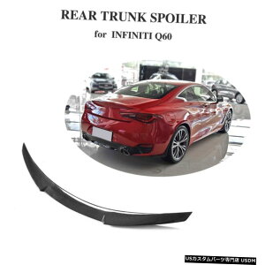 GAp[c CtBjeBN[yQ60 2016N2019NAgNX|C[u[gEBOJ[{t@Co[̂߂̓K Fit For Infiniti Coupe Q60 2016-2019 Rear Trunk Spoiler Boot Wing Carbon Fiber