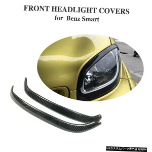 GAp[c J[{t@Co[wbhCg܂ԂJo[ɃxcX}[gForfourFortwo16-19 Carbon Fiber Headlight Eyelid Eyebrows Cover For Benz Smart Forfour Fortwo 16-19
