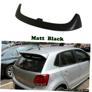 GAp[c tHNX[QVW|6R 2010N2018N}bgubNpA[tX|C[bvEBOtBbg Rear Roof Spoiler Lip Wing Fit for Volkswagen VW Polo 6R 2010-2018 Matt Black
