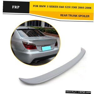 GAp[c BMW 5ZGE60525i 530i 0508hFRPpAX|C[ECOu[cbvtBbg Rear Boot Spoiler Wing Lip Fit for BMW 5 Serie E60 525i 530i 05-08 Unpainted FRP