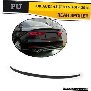 �G�A���p�[�c �����Ԃ̃g�����N�g�����N���b�h�X�|�C���[�e�[���E�C���O�t�B�b�g�p�A�E�f�BA3�Z�_��14-16���h��PU Auto Trunk Boot Lid Spoiler Tail Wing Fit For Audi A3 Sedan 14-16 Unpainted PU