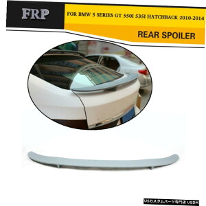 GAp[c AgNX|C[ECÔ߂BMW F07 535iOc[XGT 550i GT10-12h Rear Trunk Spoiler Wing For BMW F07 Gran Turismo 535i GT 550i GT10-12 Unpainted