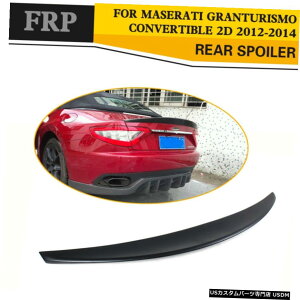 GAp[c }ZeBEOgD[YRo[`u2012-2014̂߂̃OXt@Co[gNbhX|C[tBbg Fiberglass Trunk Lid Spoiler Fit for Maserati GranTurismo Convertible 2012-20