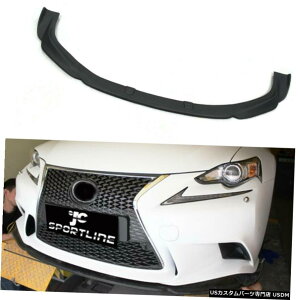 GAp[c PUԂ̎ԃtgop[bvX|C[{fBLbgĈ߂ɃNTXIS250 IS350 2014 PU Car Auto Front Bumper Lip Spoiler Body Kit Refit For Lexus IS250 IS350 2014