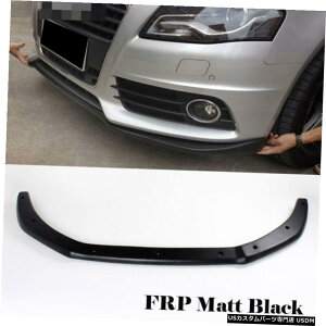 �G�A���p�[�c �A�E�f�BA4��B8�Z�_���̂��߂�09-11�t�����g�o���p�[�`�����b�v�X�|�C���[�X�v���b�^�}�b�g�u���b�NFRP for Audi A4 B8 Sedan 09-11 Front Bumper Chin Lip Spoiler Splitter Matt Black FRP