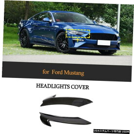 エアロパーツ 2PCSカーボンファイバーフロントヘッドライトカバートリムフィット感のためのフォードマスタング2018年から2020年 2PCS Carbon Fiber Front Headlights Cover Trim Fit For Ford Mustang 2018-2020