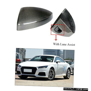 GAp[c J[{t@Co[̌~[Lbvt[́AAEfBTT TTS TTRSpAVXgJo[ Carbon Fiber Replacement Mirror Covers Cap With Lane Assist for Audi TT TTS TTRS