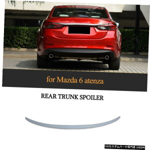 GAp[c }c_6AeUɂĂ2014N2016NAgNX|C[u[gECOhbvX|C[ For Mazda 6 Atenza 2014-2016 Rear Trunk Boot Spoiler Wing Unpainted Lip Spoiler