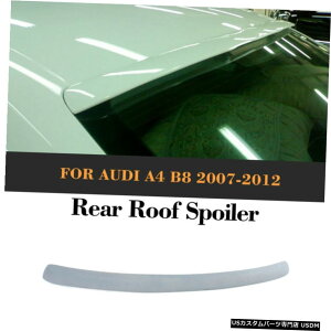 エアロパーツ アウディA4のB8セダン2007-12未塗装PUのためのリアウィンドウの屋根のトップスポイラーウイングリップ Rear Window Roof Top Spoiler Wing Lip for Audi A4 B8 Sedan 2007-12 Unpainted PU