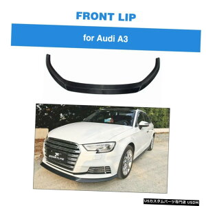 �G�A���p�[�c �A�E�f�BA3�n�b�`�o�b�N2017�N����2020�N�̂��߂̃J�[�{���t�@�C�o�[�t�����g�o���p�[���b�v�X�|�C���[�`���t�B�b�g Carbon Fiber Front Bumper Lip Spoiler Chin Fit for Audi A3 Hatchback 2017-2020