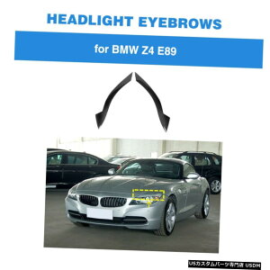 GAp[c BMW Z4 E89 2009N2012ÑwbhCgт܂Ԃg2PCSJ[{t@Co[̂߂̓K Fit For BMW Z4 E89 2009-2012 Headlight Eyebrows Eyelids Trim 2PCS Carbon Fiber