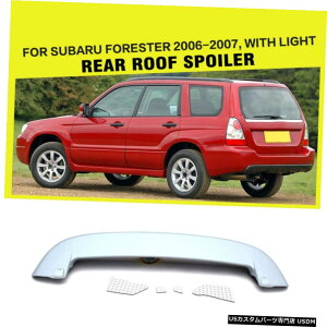 GAp[c XotHX^[06-07A[tX|C[ECOW / LEDCghABŜ߂̓K Fit for Subaru Forester 06-07 Rear Roof Spoiler Wing W/ LED Light Unpainted ABS