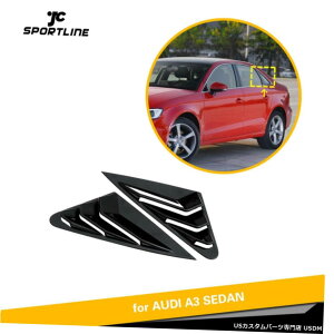 GAp[c ̂鍕̃TChEBhElXN[v[o[Jo[ɃAEfBA3 / S3 / RS3 4D 14-17 Glossy Black Side Window Quarter Scoop Louver Cover For Audi A3/S3/RS3 4D 14-17