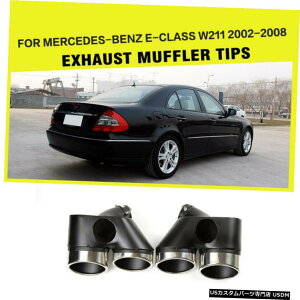 GAp[c ZfXxcW211 0208̂߂̃J[AgNGL][Xg}t[e[pCṽqgtBbg Car Rear Trunk Exhaust Muffler Tail Pipe Tips Fit for Mercedes Benz W211 02-08