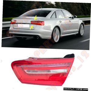 エアロパーツ アウディA6 2012年から2016年右intside LEDテールライトブレーキライトアセンブリのための適合 Fit For AUDI A6 2012-2016 Right intside LED Tail Light Brake Light Assembly