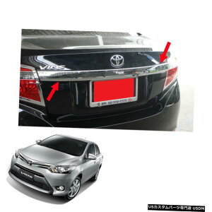 N[bL AgNbhJo[N[Abp[tBbgg^BIXx^XZ_2013-2017 Rear Trunk Lid Cover Chrome Upper Fit Toyota Vios Belta Yaris Sedan 2013 - 2017