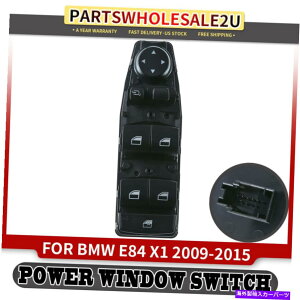 WINDOW SWITCH BMW E84 X1̂߂̃tgLHEChEXCb`/܂肽݃~[w 2010N2015N61319216048 Front LH Window Switch for BMW E84 X1 2010-2015 61319216048 w/ Folding Mirrors