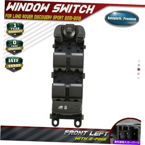 WINDOW SWITCH h[o[fBXJo[X|[c2015-2019 L4 2.0Ltgpp[EChEXCb` Power Window Switch for Land Rover Discovery Sport 2015-2019 L4 2.0L Front Left