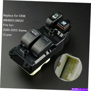 WINDOW SWITCH 2001-2003�V�G�i84820����08020�̂��߂�1x�h���C�o�[�����}�X�^�[�p���[�E�C���h�E�X�C�b�` 1x Driver Left Side Master Power Window Switch for 2001-2003 Sienna 84820-08020 �y���s�A���i�z