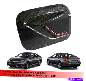 GAS TANK FUEL J[{ubNt[GtB[KX^NLbvJo[̂߂Ƀz_VrbNZ_2016N2019N Carbon Black Fuel Filler Gas Tank Cap Cover For Honda Civic Sedan 2016 - 2019