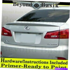 Cover Rear Trunk 2006-2013NTXIS250 IS350 OEMHX^CbvX|C[ECOPRIMER 2006-2013 Lexus IS250 IS350 OEM Factory Style Lip Spoiler Wing PRIMER