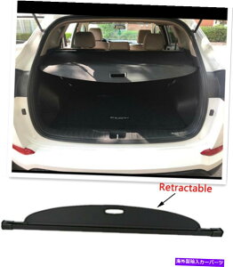 Cover Rear Trunk �q�����_�C�c�[�\���č������̃��g���N�^�u���E�g�m�[���A�g�����N�J�[�S�J�o�[�V�[���h Retractable Tonneau Rear Trunk Cargo Cover Shield For Hyundai Tucson US Stock �y���s�A���i�z