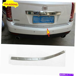 Cover Rear Trunk LfbNSRX 2010-2016XeXAobNgNe[bvveNgJo[ĝ߂ For Cadillac SRX 2010-2016 stainless Rear Back Trunk Tail Lip Protect cover trim