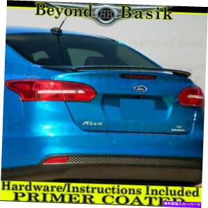 Cover Rear Trunk 2016 2017 2018tH[htH[JX4DRZ_t@Ng[X^CX|C[gNEBOPRIMER 2016 2017 2018 Ford Focus 4DR Sedan Factory Style Spoiler Trunk Wing PRIMER