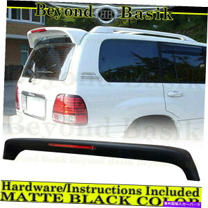 Cover Rear Trunk 1998-2007NTXLX470 MATTE BLACKt@Ng[X^CX|C[AgNECO/ LEDbg 1998-2007 Lexus LX470 MATTE BLACK Factory Style Spoiler Trunk Roof Wing w/LED
