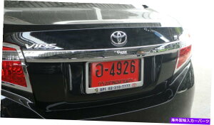 Cover Rear Trunk REARgNbh㕔Jo[CHROMEg^VIOSx^2013N2015N REAR TRUNK LID UPPER COVER CHROME FOR TOYOTA VIOS BELTA 2013 - 2015