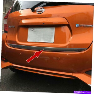 Cover Rear Trunk XeX|Ԃ̃AgNe[Q[gJo[gtBbgY@[Tij2017 Stainless Steel Car Rear Trunk Tailgate Cover Trim Fit Nissan Versa Note 2017