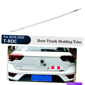 Cover Rear Trunk ㉺e[Q[gAgN`Jo[gS.SteelɂĂVW T-ROC 2018-2020 Rear Lower Tailgate Trunk Moulding Cover Trim S.Steel For vw T-ROC 2018-2020