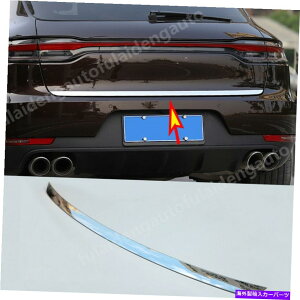 Cover Rear Trunk |VFE}J201419XeXAgN`e[Q[gӂJo[ĝ߂ For Porsche Macan 2014-19 Stainless Rear Trunk Molding Tail Gate Lid Cover Trim