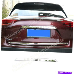 Cover Rear Trunk CtBjeBQX50 2019XeXAgNbhQ[gAbp[Jo[Xgbvĝ߂ For Infiniti QX50 2019 stainless Rear Trunk Gate Lid Upper Cover Strip Trim