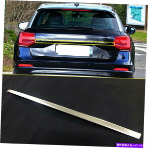 Cover Rear Trunk �X�`�[���}�b�g�A�N�Z�T���[���A�g�����N���b�h�̑����J�o�[�g�����̂��߂ɃA�E�f�BQ2 16-18 Steel Matte Accessories Rear Trunk Lid Decoration Cover Trim For Audi Q2 16-18 �y���s�A���i�z