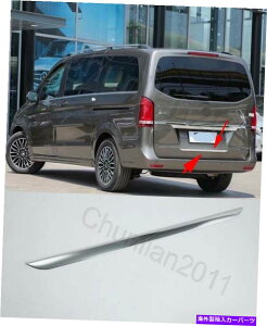 Cover Rear Trunk 2014-2020ZfXxcVNXW4471pcŝ߂̃N[AgNbhJo[g Chrome Rear Trunk Lid Cover Trim for 2014-2020 Mercedes Benz V-Class W447 1pcs