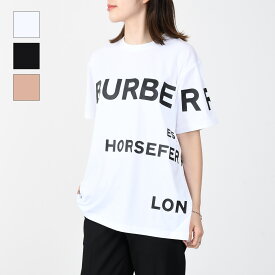 BURBERRY バーバリー Tシャツ ホースフェリー プリント オーバーサイズ ロゴTシャツ ロゴ シンプル 8048748 8040764 8048927 ブラック ホワイト ベージュ レディース おすすめ