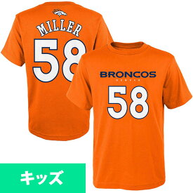 NFL ブロンコス ボン・ミラー キッズ ネーム＆ナンバー Tシャツ マジェスティック/Majestic【OCSL】