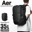 【追加最大+31倍｜11/15限定】特典付き Aer Travel Pack 3 エアー リュック ビジネスリュック メンズ ブランド トラベルパック3 おしゃれ 出張 旅行 大容量 2泊3日 A4 B4 35L AER-21032 bfcp25