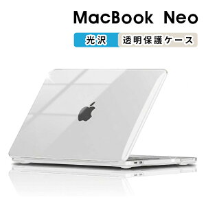 MacBook Neo 13�C���` �J�o�[ MacBook Neo 13 �N���A�P�[�X A3404 Apple MacBook Neo ���� ���� MacBook Neo 13�C���` 2026 �y�� MacBook Neo 13�C���` �n�[�h�J�o�[ ���菝�h�~ ����h�~ �Ռ��z�� MacBook Neo 13�C���` ��