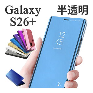 Galaxy S26+ �P�[�X SC-52G SCG38 SM-S947Z SM-S947C SM-S947Q �蒠�^ ������ �~���[ �J�o�[ galaxys26+ �M�����N�V�[S26+ galaxys26Plus �M�����N�V�[S26�v���X �X�}�z�P�[�X