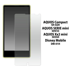AQUOS Compact SH-02H SERIE mini SHV33 Xx2 mini 503SH Disney Mobile DM-01H tB tی 9H KX Jo[ V[g V[ ANIX X}ztB