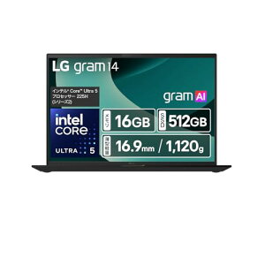 yԋ쓮×14C`zLG gram 14/yʁi1120gj/ő32hԋ쓮/AI PCACopilotAgram AI/Core Ultra 5 225H(V[Y2)/ 16GB/SSD 512GB/14^ IPSt WUXGA(1920×1200) A`OA DCI-P3 99%/F/Window