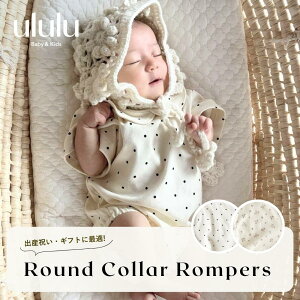 yzround collar rompers xr[ ̎q j̎q ululu  Vv oYj Ԃ xr[@Mtg q lC ؍xr[ xr[ ؍xr[ 