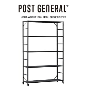 POST GENERAL(|XgWFl) LIGHT-WEIGHT IRON MESH SHELF 5TIERED/ CgEFCgACAbVVFt 5i [ CeA LX^[t A pi[ X`[VFtyP10z