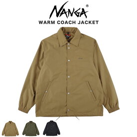 NANGA ナンガ WARM COACH JACKET ウォーム コーチジャケット メンズ アウトドアウェアー 登山 山登り 撥水 保温性 キャンプ プレゼント ギフト セレクト雑貨ムー