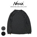 NANGA ナンガ MERINO WOOL BASE LAYER L/S TOP / メリノウールベースレイヤーロングスリーブトップ カットソー アウトドア ギフトにおすすめ セレクト雑貨ムー(SALE2026)