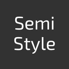 SEMI-STYLE